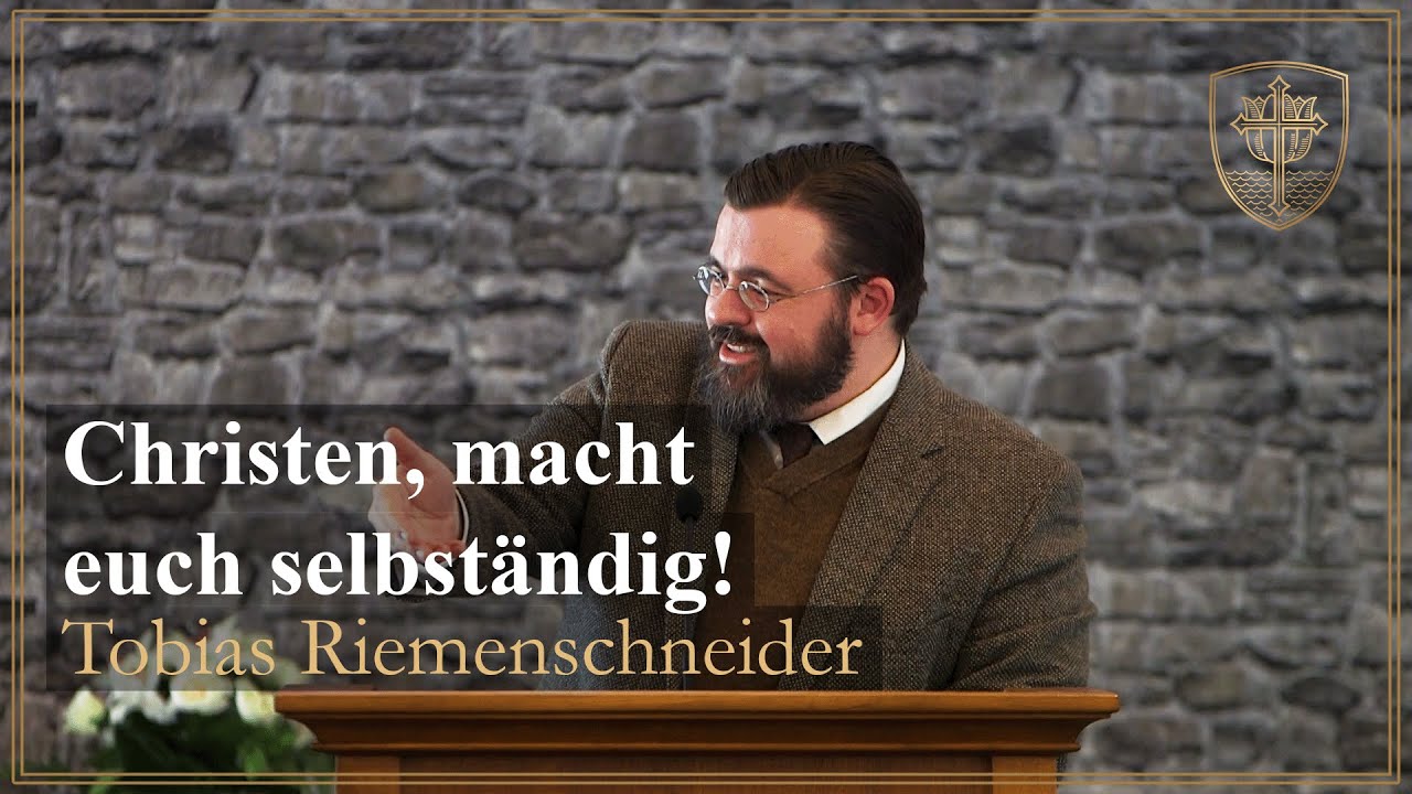 Christen, macht euch selbständig! - Tobias Riemenschneider
