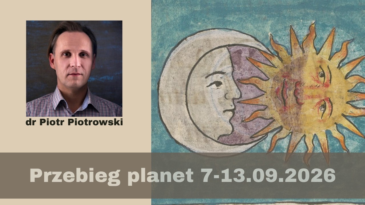 Piotr Piotrowski &ndash; New Moon in Virgo (Quarterly) | Planetary Influences 09/07/2026&ndash;09/13/2026
