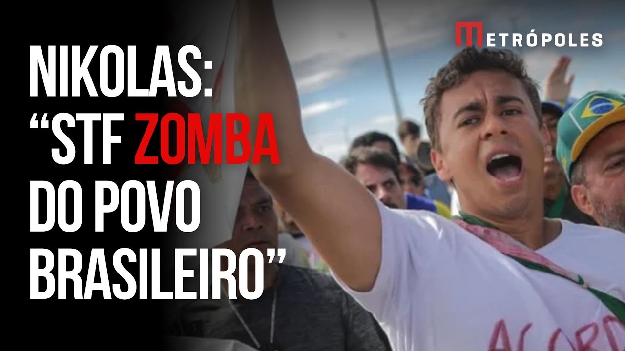 Nikolas Ferreira critica STF: 