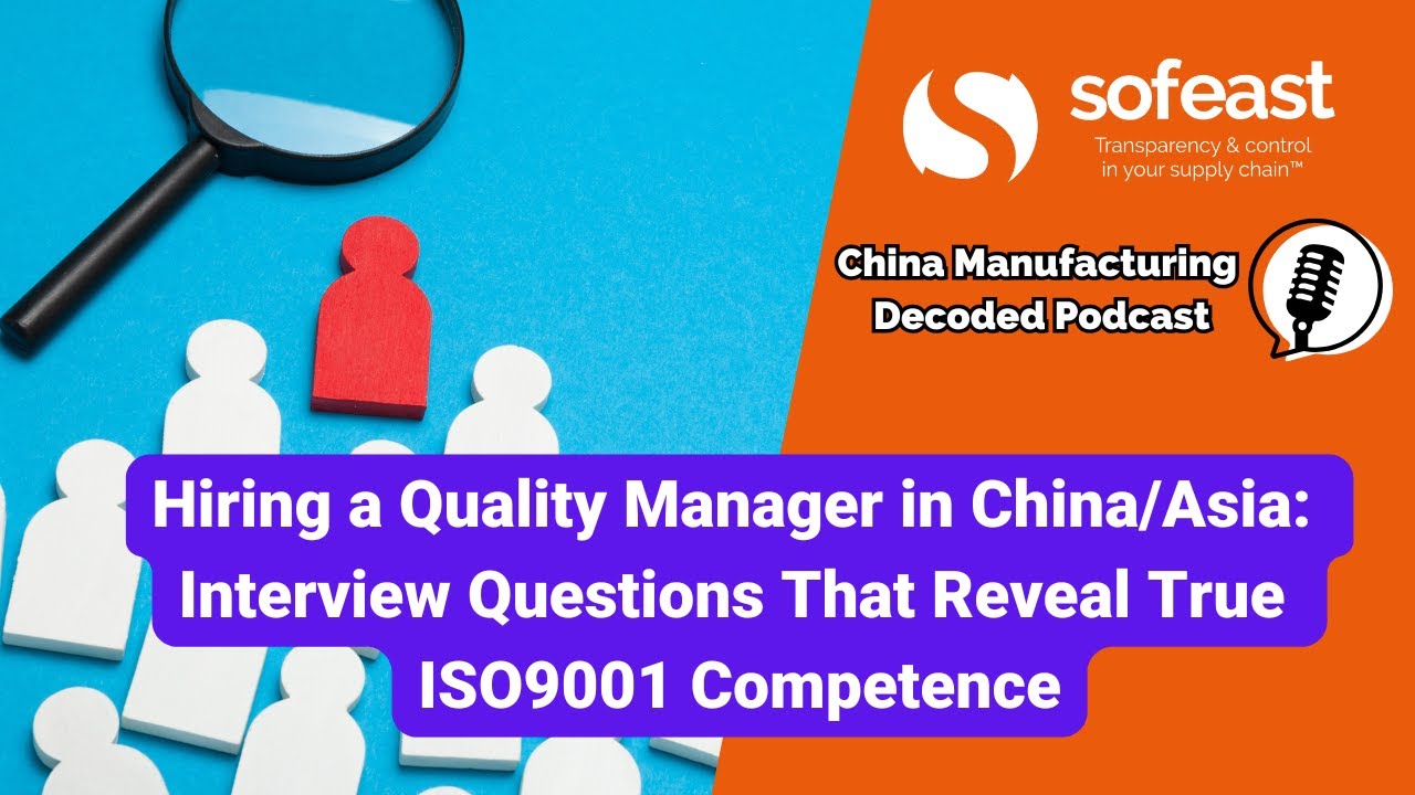 How to Hire a Real Quality Manager in China/Asia
