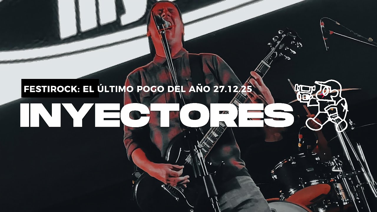 INYECTORES EN FESTIROCK: EL ULTIMO POGO 27.12.25