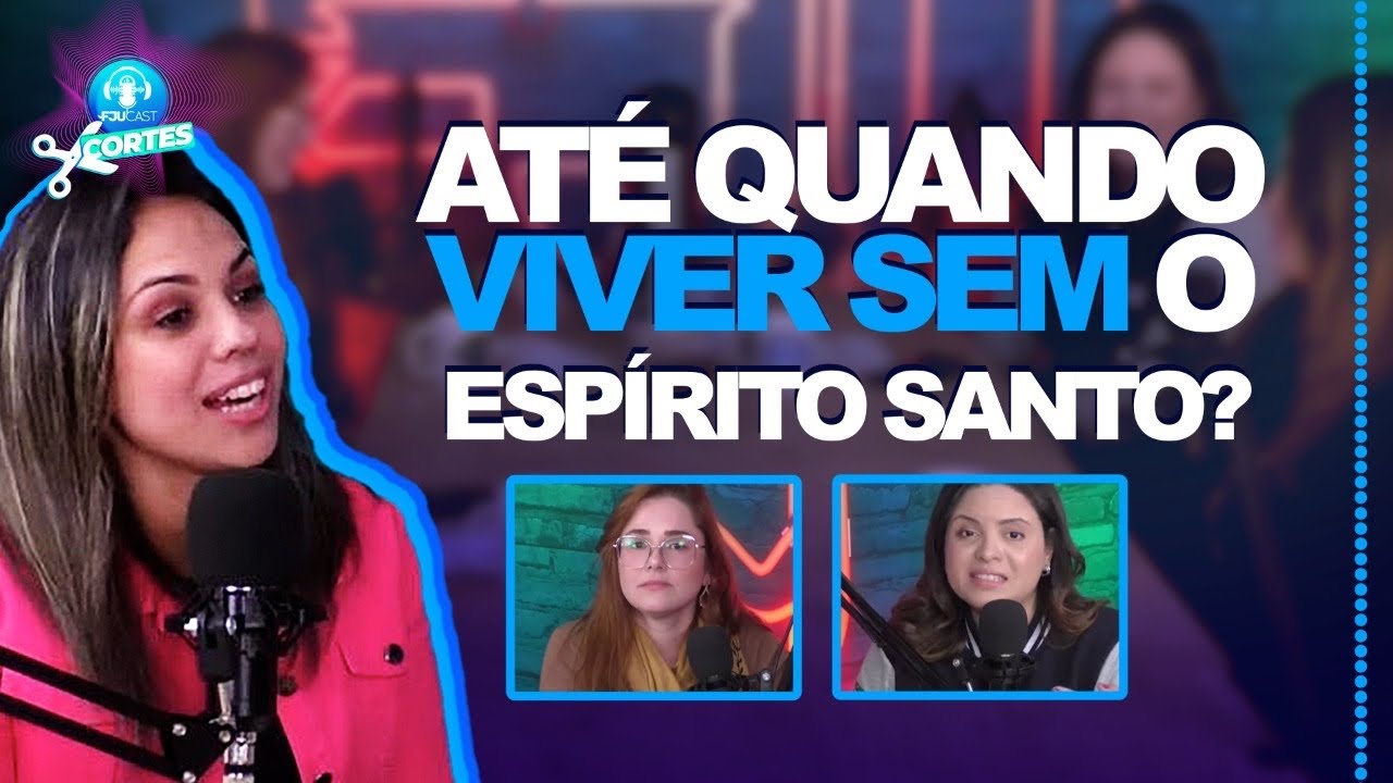 ATÉ QUANDO VIVER SEM O ESPÍRITO SANTO? - #FJUCAST #cortes #podcast #FJU