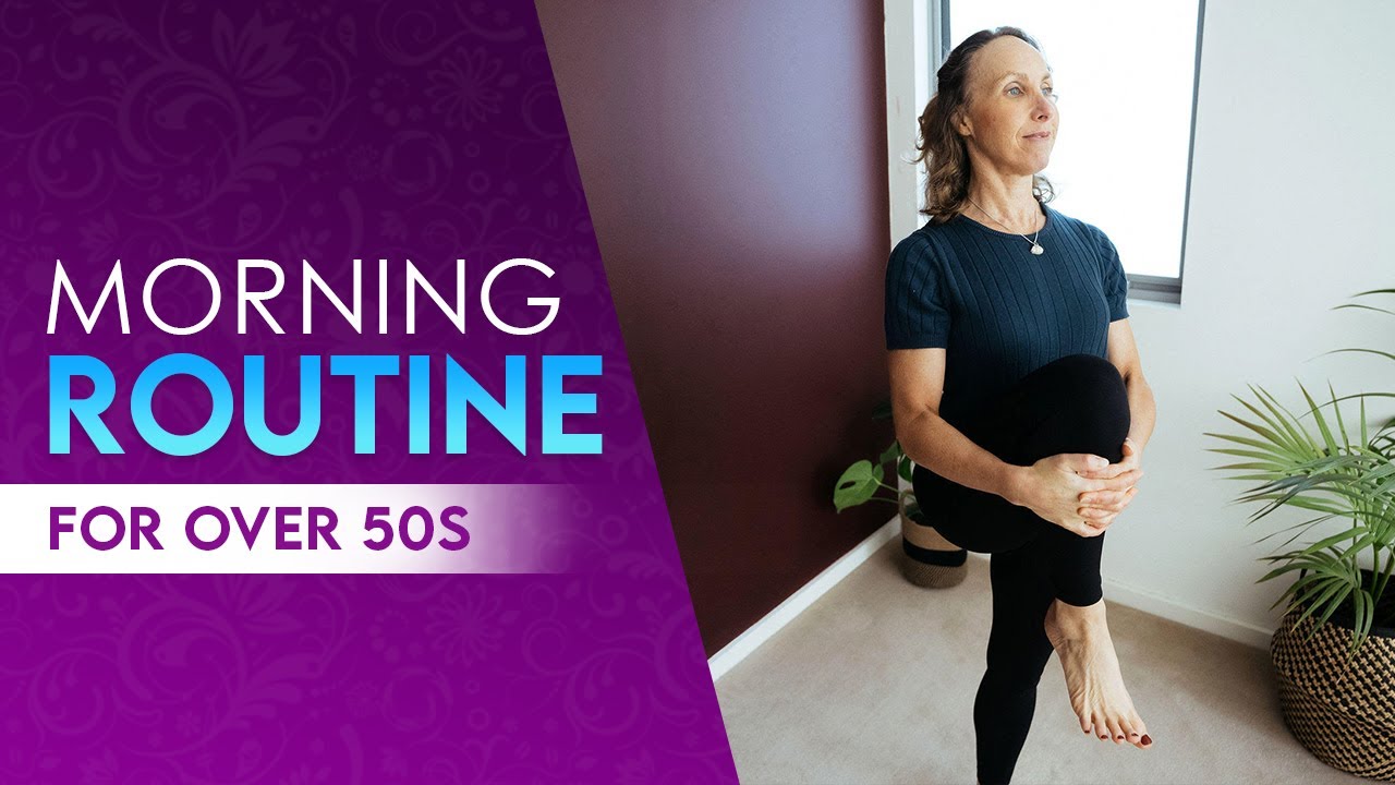 yoga for over 50s beginners - morning routine