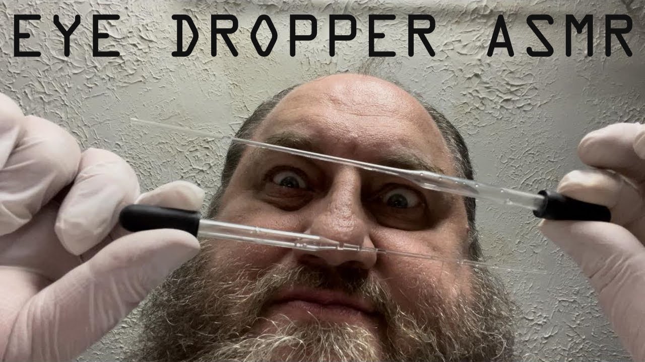 Eye Dropper ASMR