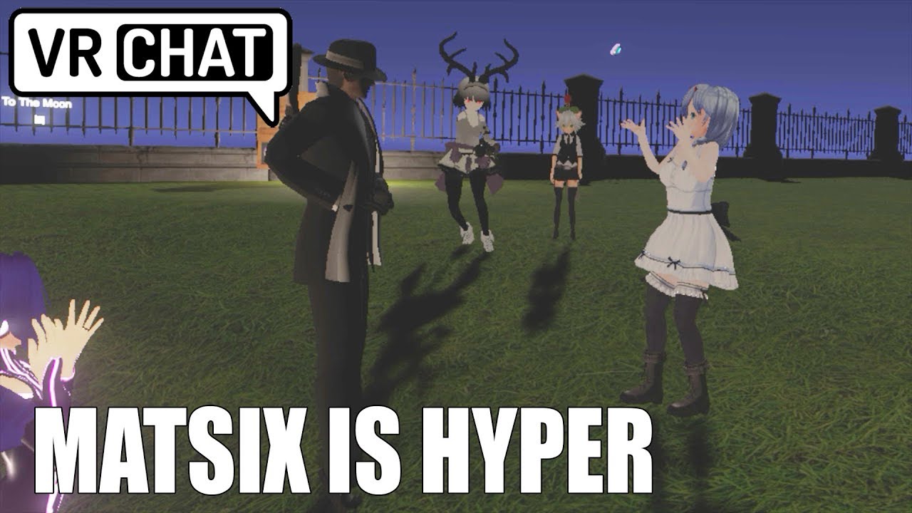 [ VRChat ] MATSIX IS HYPER Virtual Reality