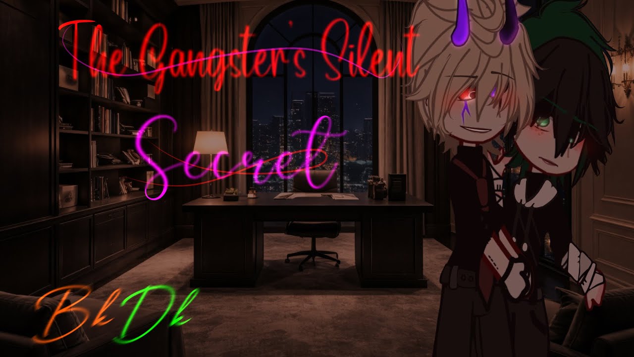 [] The Gangster&rsquo;s Silent Secret [] GCMM [] BakuDeku [] MY AU [] 16+ [] PART 1 []