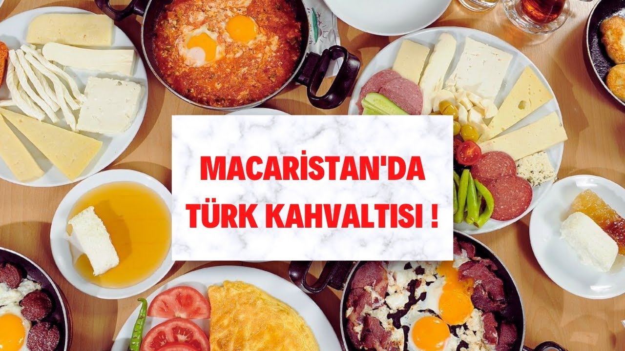 Macaristan'da Türklerle Türk Kahvaltısı @GrillChef Budapeşte