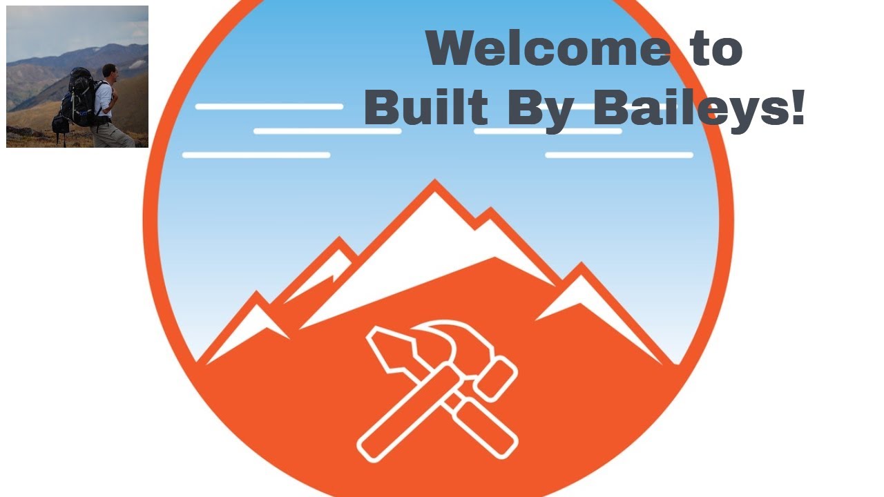 Welcome to Built By Baileys #builtbybaileys