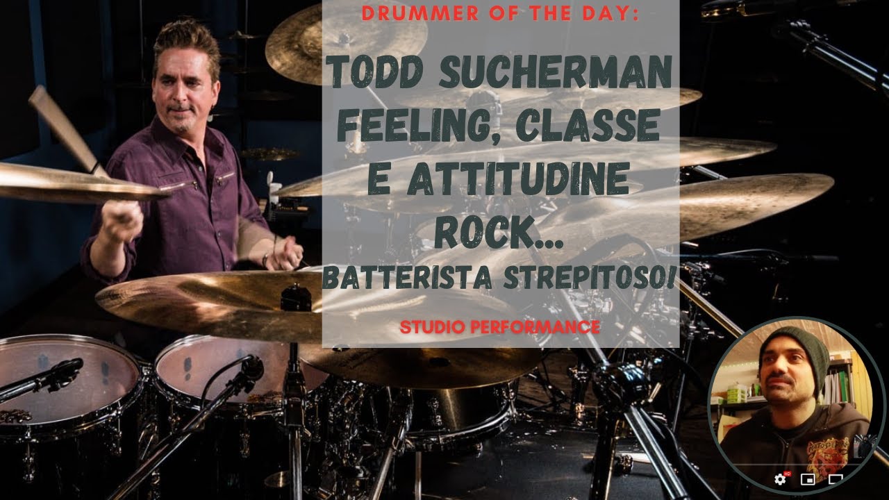 TODD SUCHERMAN -uno dei migliori batteristi rock in circolazione? Lezione di batteria