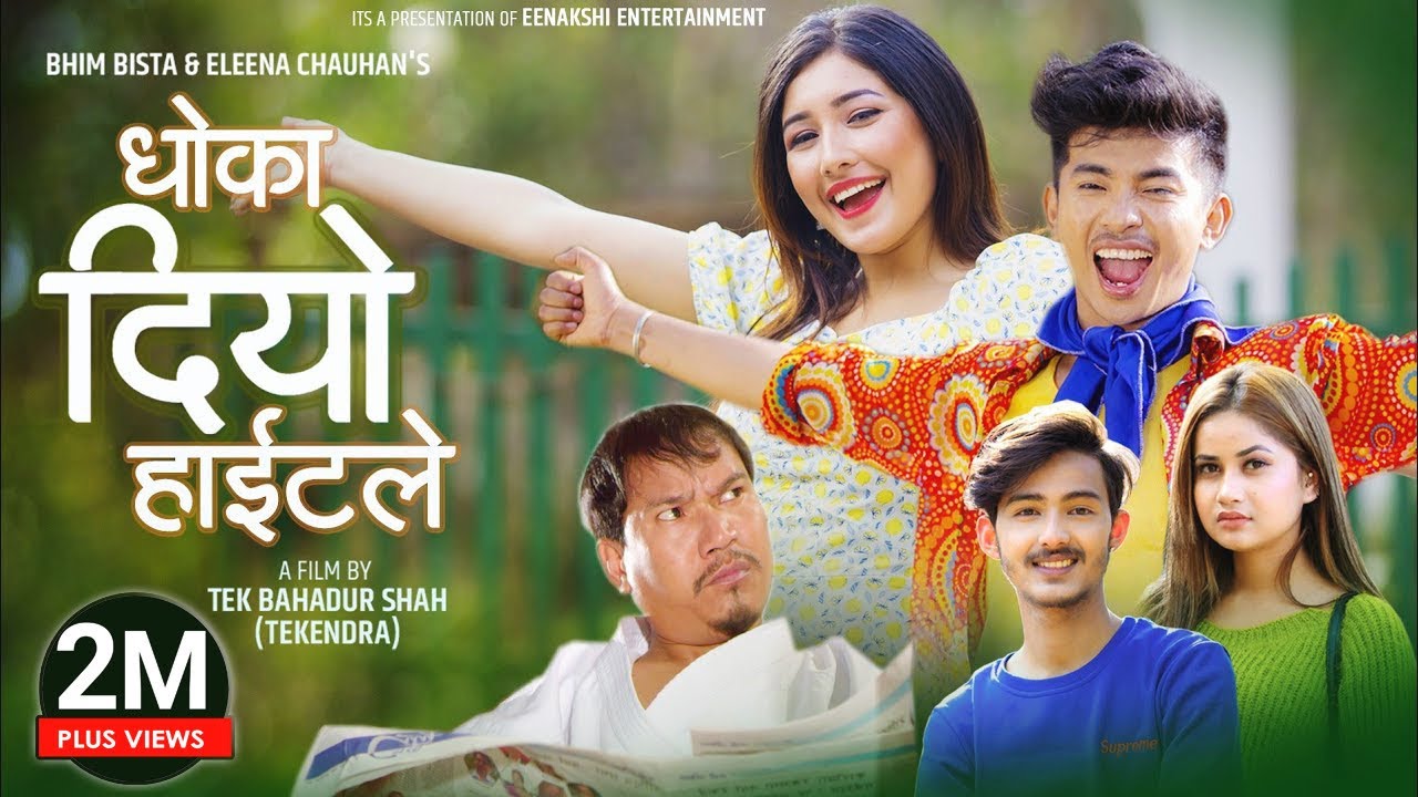 Dhoka Diyo Height Le - Bhim Bista | Eleena Chauhan Ft. Aanchal Sharma | Buddi Tamang | Jibesh Gurung