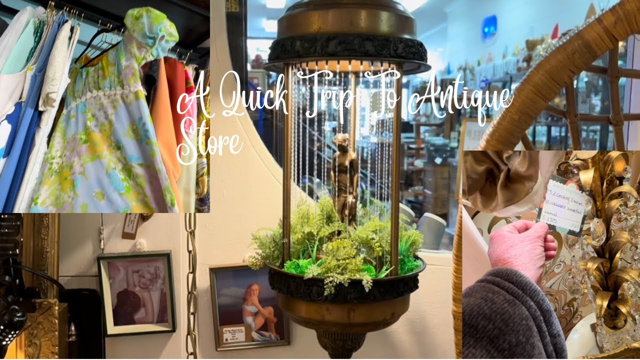 Quick Trip To Antique Store