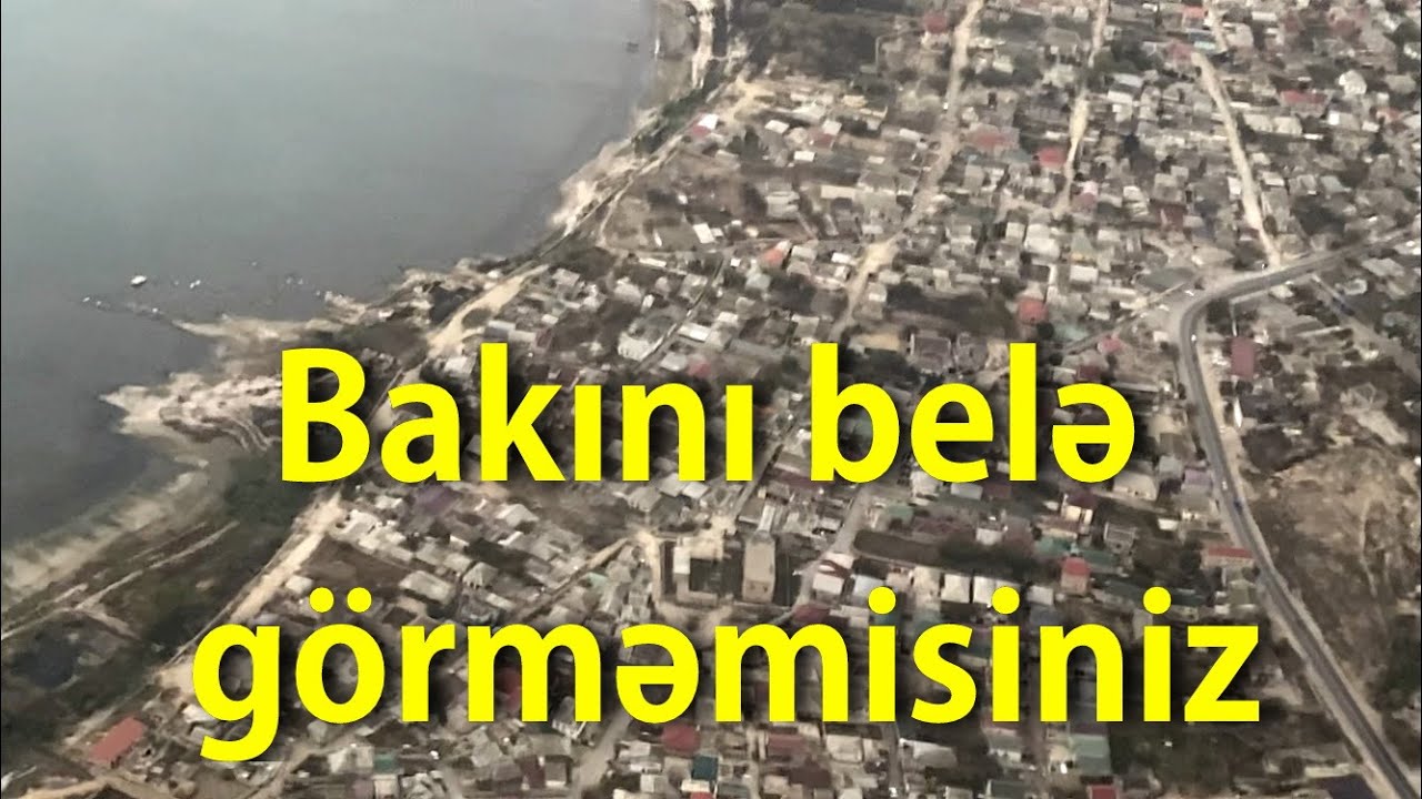 Bakının səmadan görünüşü - GÖZƏLLİK