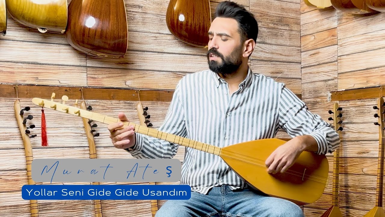 Yollar Seni Gide Gide Usandım | Murat Ateş