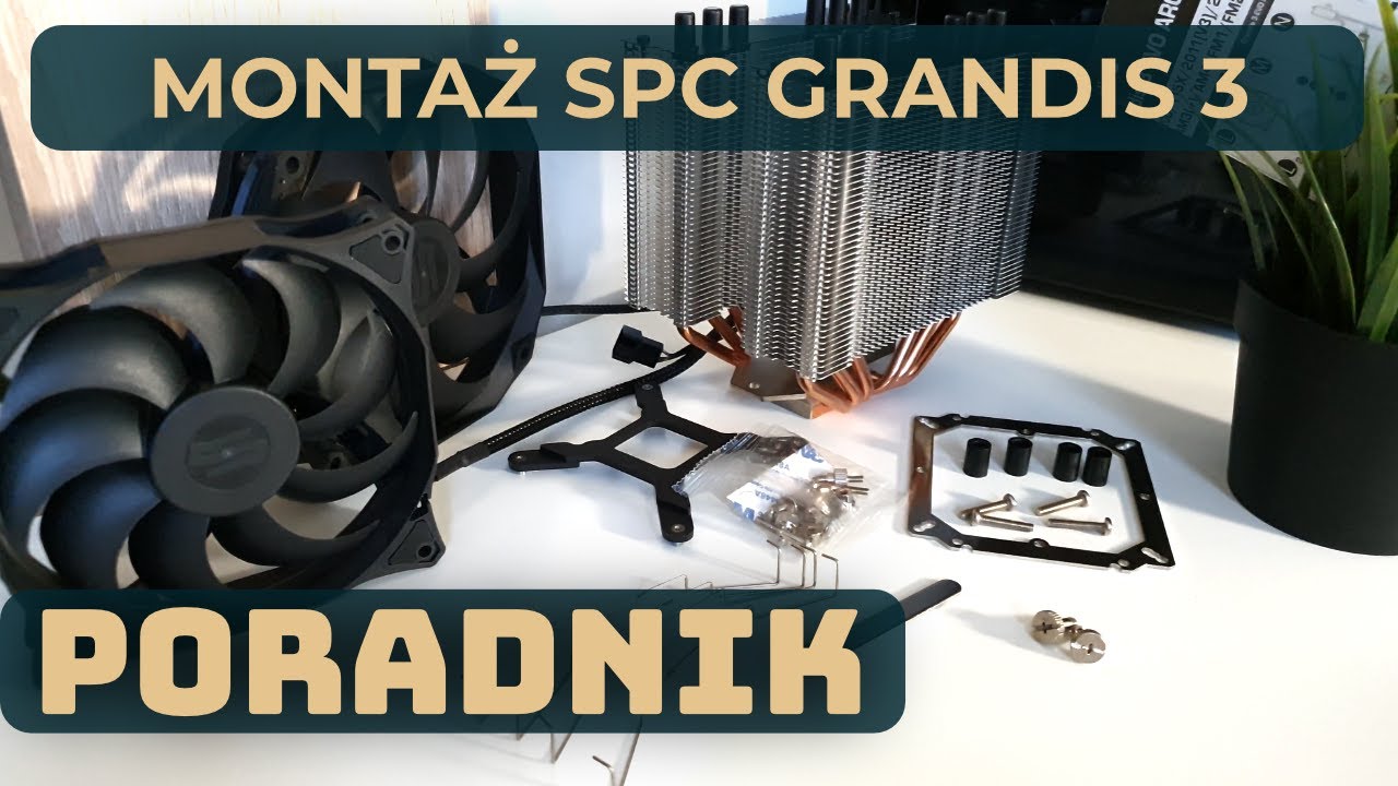 🔧 Poradnik | Montaż chłodzenia SilentiumPC Grandis 3 / Grandis 3 ARGB