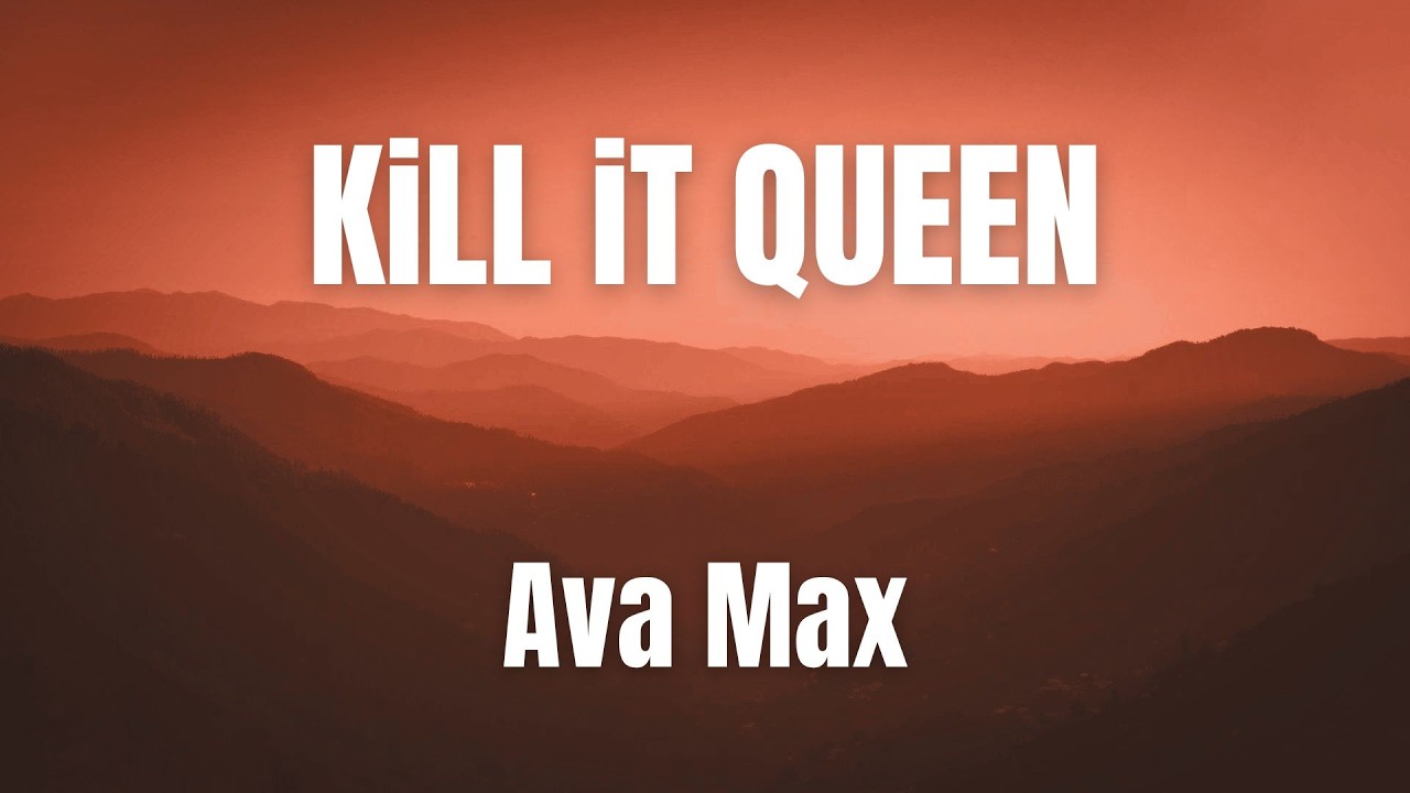 KiLL iT QUEEN || Ava Max || lyrics