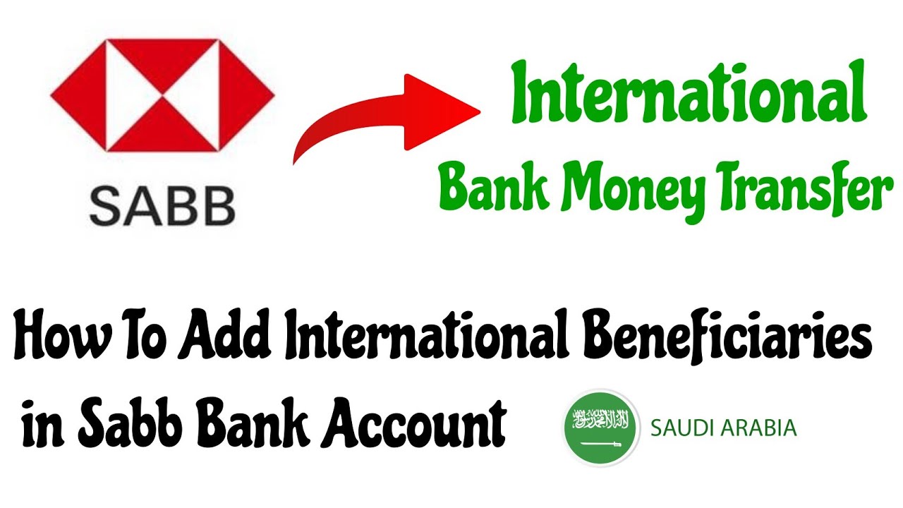 SABB Bank To International Money Transfer | How To Add International Beneficiaries in Sabb Bank