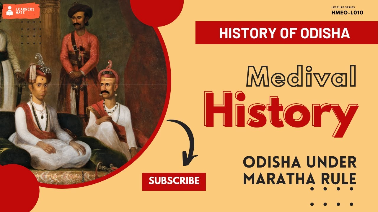 L10: Odisha under Maratha Rule - Medival Odisha History [HMEO-L010]