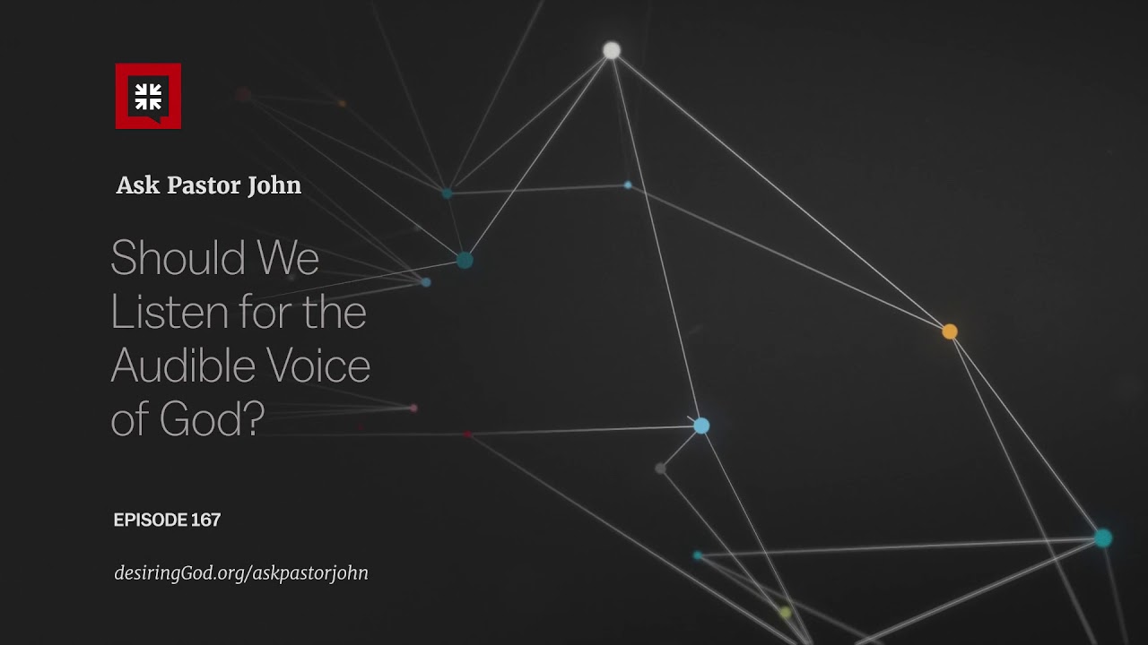 Should We Listen for the Audible Voice of God?