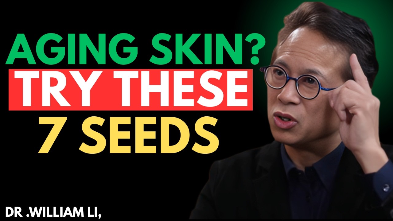 7 Best Seeds That Rebuild COLLAGEN Naturally Science Backed || Dr.William Li