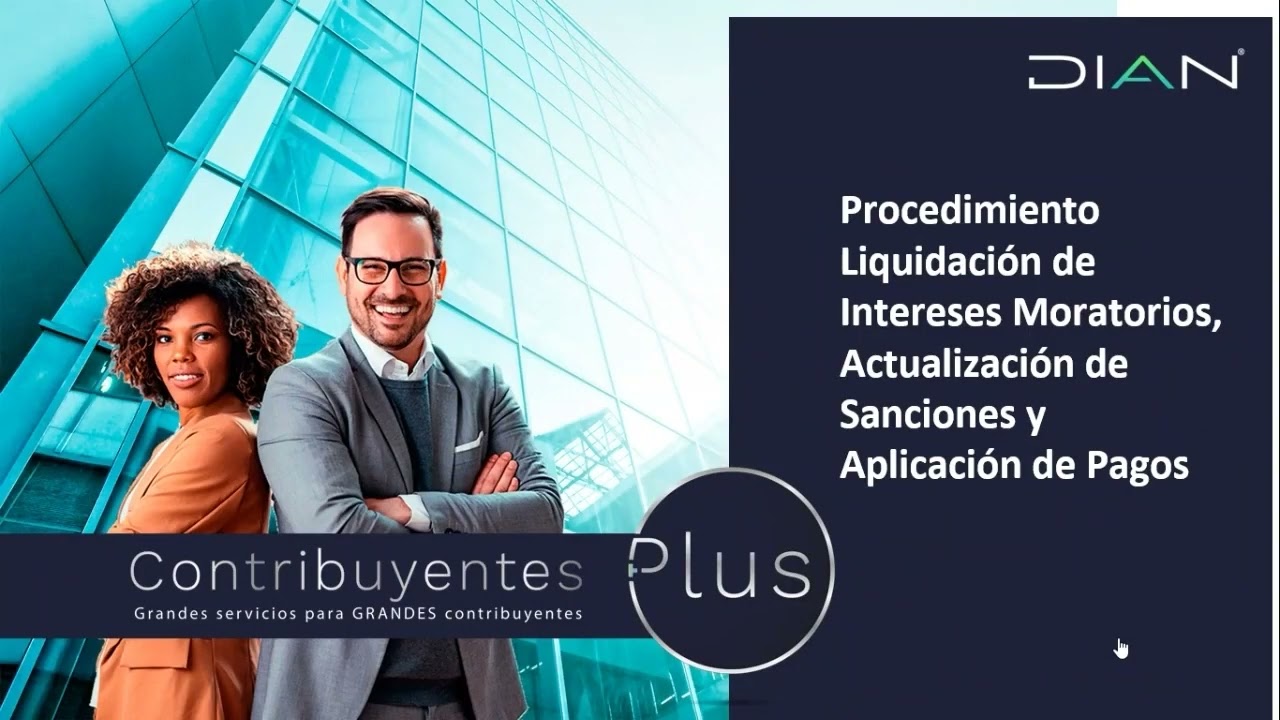 Proceso de liquidación de intereses, actualización de sanciones y aplicación de pagos - DIAN