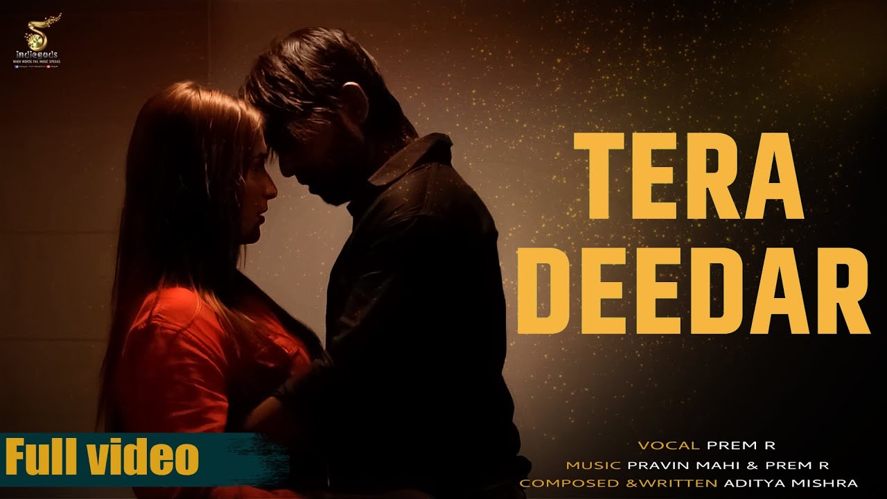 Tera Deedar || Ft. PRem R || Azad Khan || Manisha Mishra || Pravin Mahi || Aditya Mishra