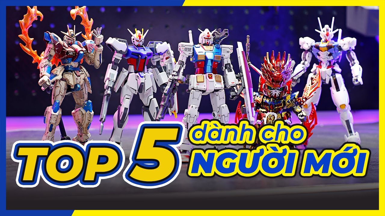 TOP 5 MÔ HÌNH GUNPLA DÀNH CHO NGƯỜI MỚI tính đến 2024 | NEO Cuong Pham Hobby