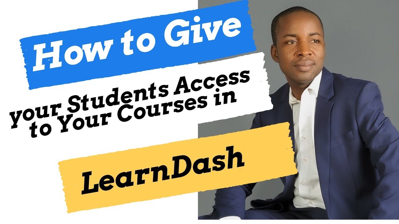 How to give Your Students access to your online courses using Learndash2