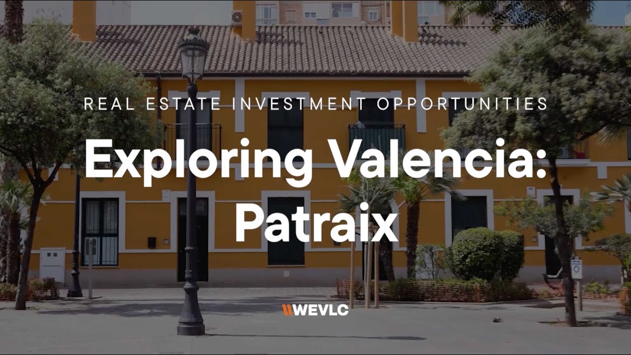 Exploring Valencia: Patraix | Real Estate Opportunities
