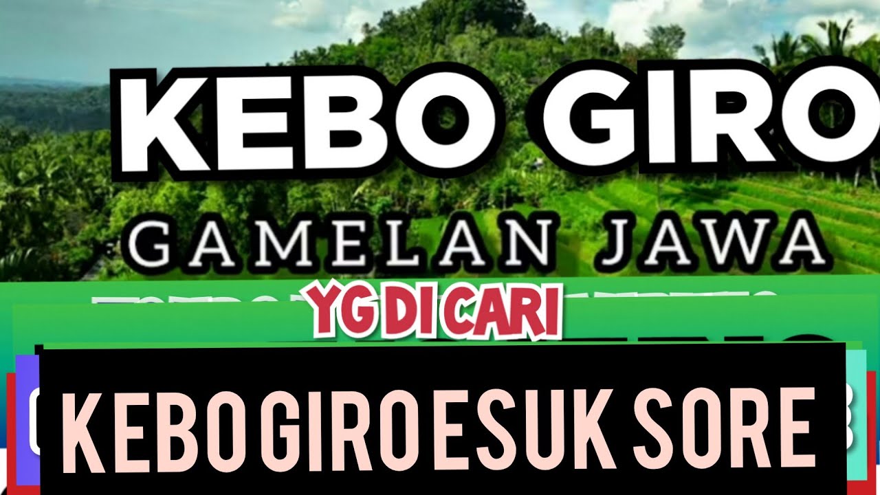 KEBO GIRO GAMELAN JAWA_KEBO GIRO ESUK SORE  BAS GLER 