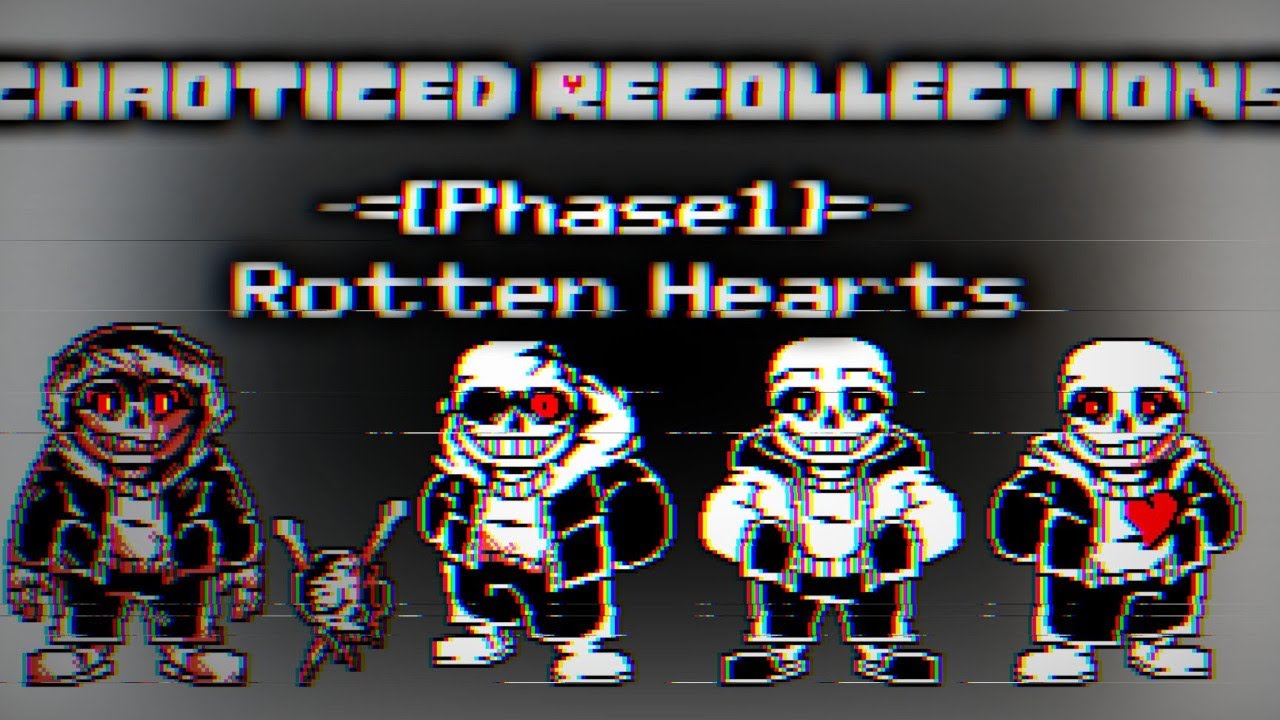 Chaoticed Recollections - Phase 1: Rotten Hearts [v2] (Trio of Chaotic Memories)