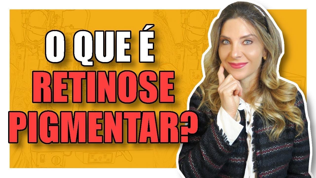 Retinose Pigmentar - O que é, Causas, Sintomas e Tratamentos