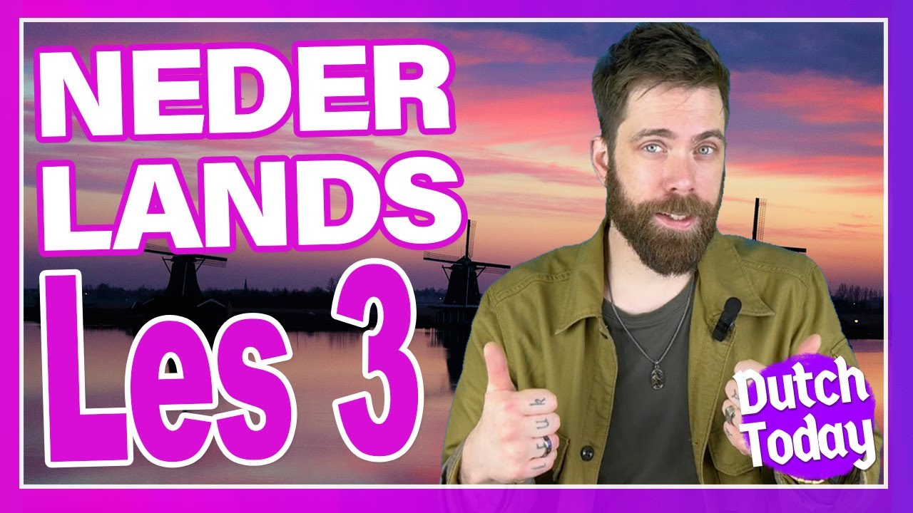 DUTCH LESSON #3 // NEDERLANDSE LES #3 // A1 NT2