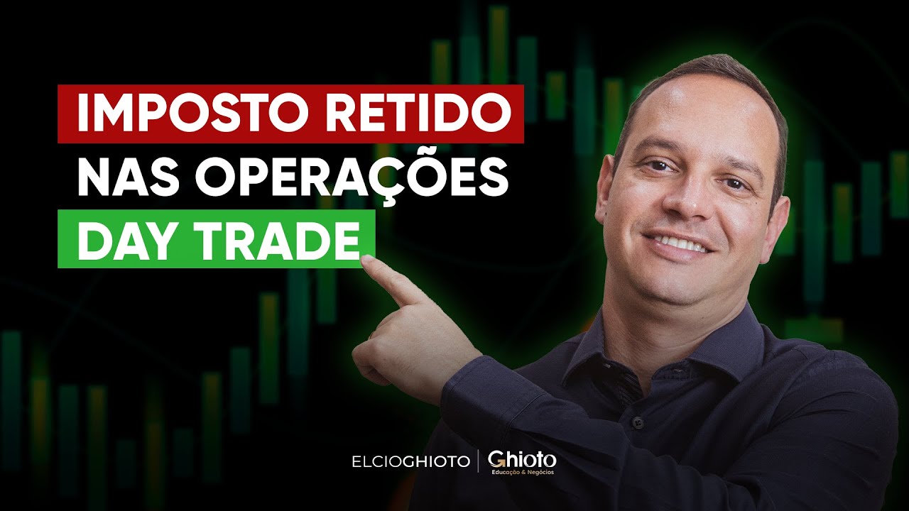 Impostos no Day Trade - Como recuperar o I.R. retido nas opera&ccedil;&otilde;es de Day Trade.