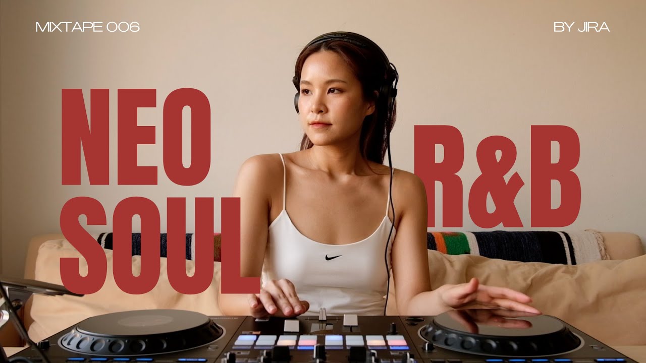 R&B/Neo soul Mix by JIRA