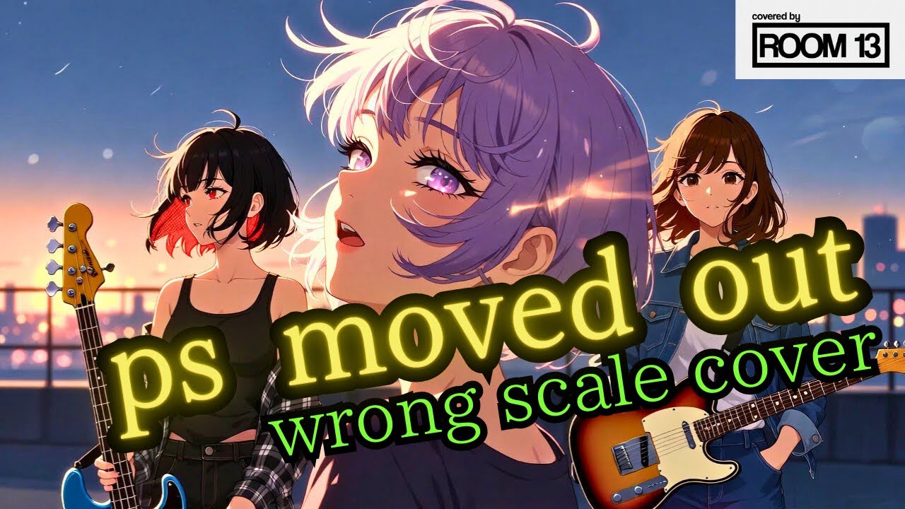 [和訳入]P.S. Moved Out / Wrong Scale - Cover 【Room 13】 |3人のコーラスワークを全力再現！🔥😭