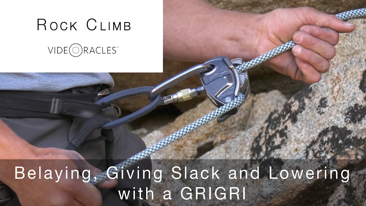 Top-Roping: Belaying, Giving Slack and Lowering with a GRIGRI