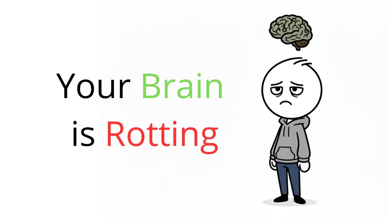 Your Brain Is Rotting (And It’s Not Your Fault)