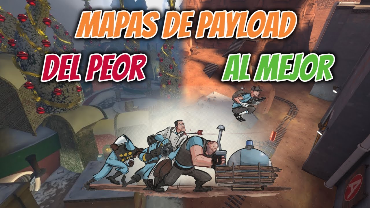 [TF2] Mapas de Payload: Del Peor al Mejor (2021)