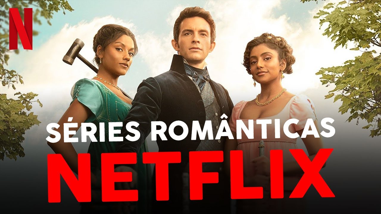 5 MELHORES S&Eacute;RIES DE ROMANCE NA NETFLIX!