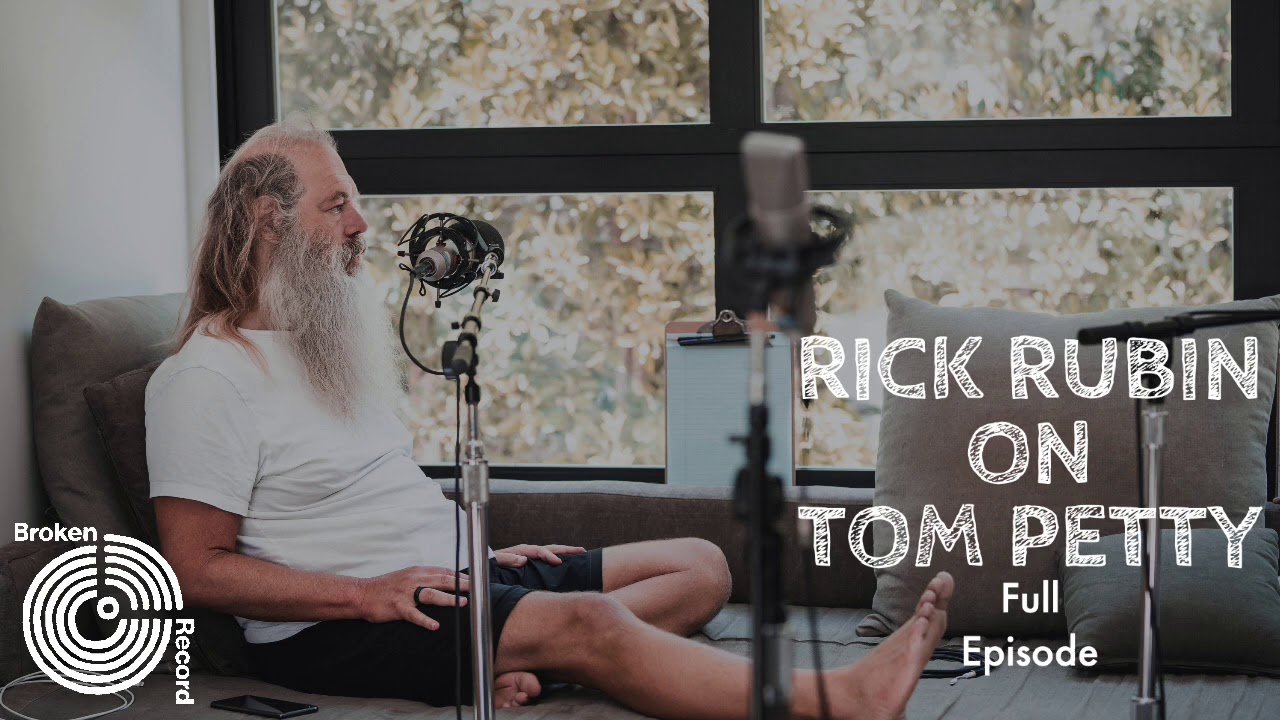 Rick Rubin & Malcolm Gladwell Remember Tom Petty and “Wildflowers” | Broken Record Podcast Interview