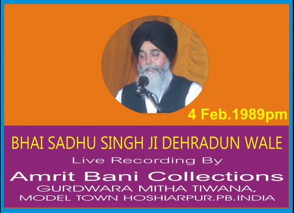 Sajno Tu Meet Mera By Bhai Sadhu Singh Ji Dehradun Wale