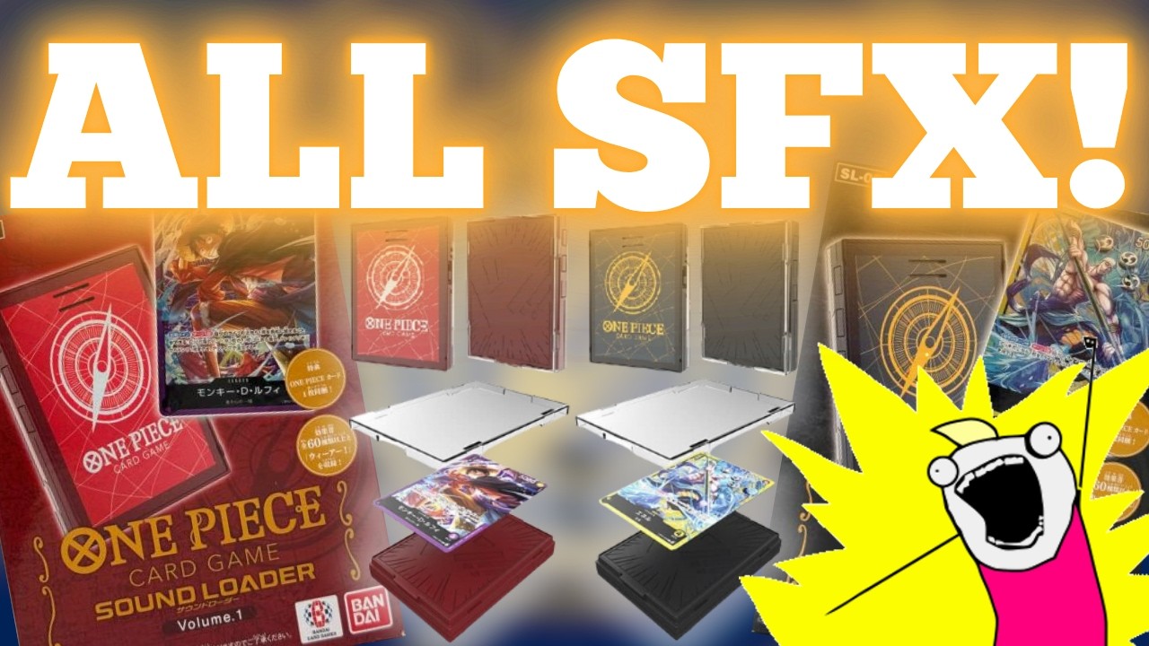 ALL SFX from the One Piece Card Game Sound Loader 1 & 2!
