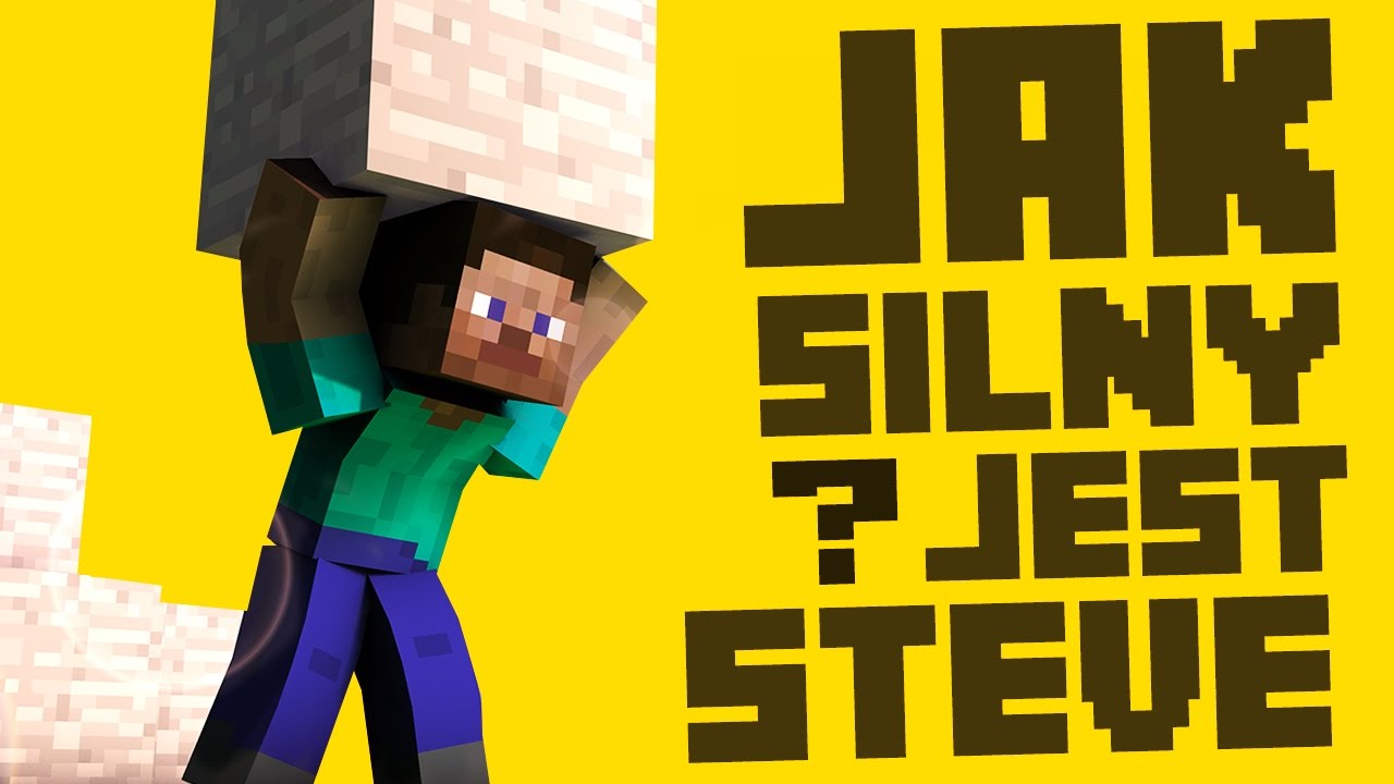 JAK SILNY JEST STEVE? CZĘŚĆ 2!