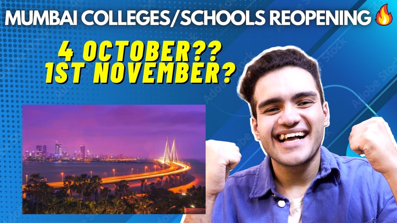 Mumbai Colleges/Schools Reopening🔥💯 | Official Announcement by Maharashtra Government