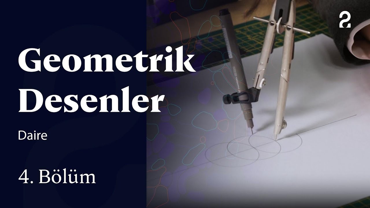 Geometrik Desenler | Daire | 4. Bölüm @TRT 2