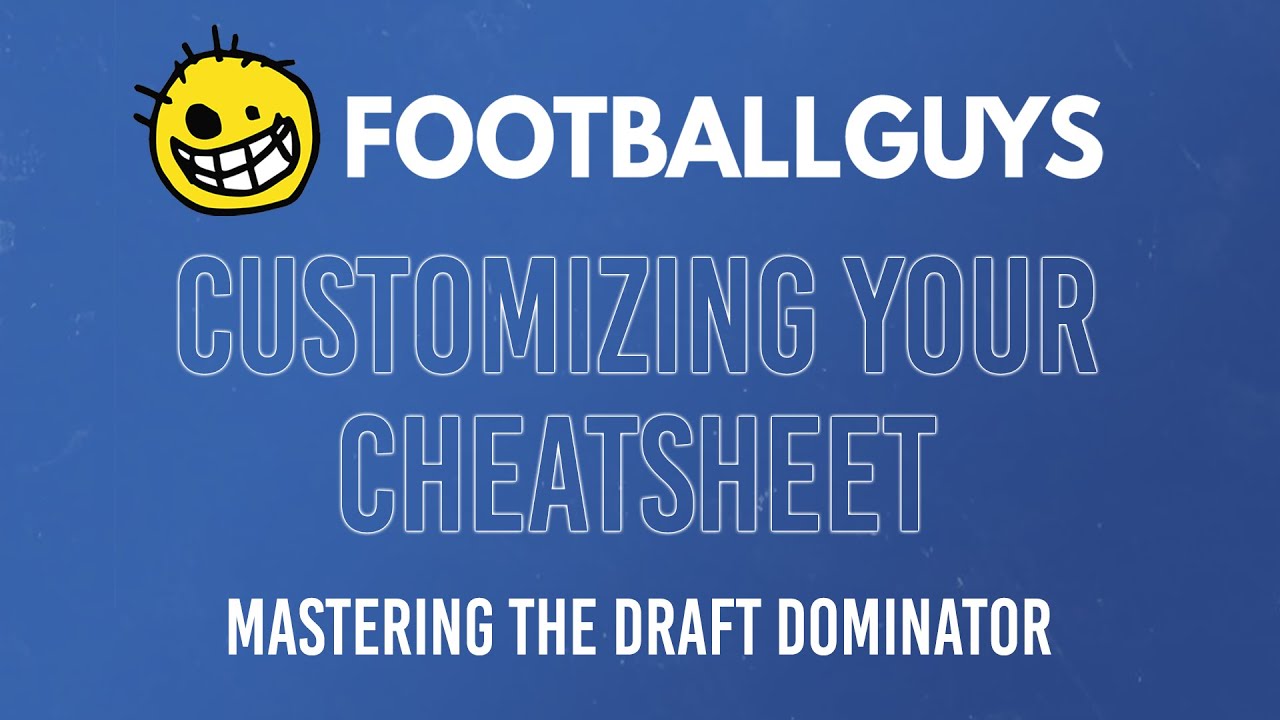 Mastering the Draft Dominator: Learning and Customizing Your Cheat Sheet