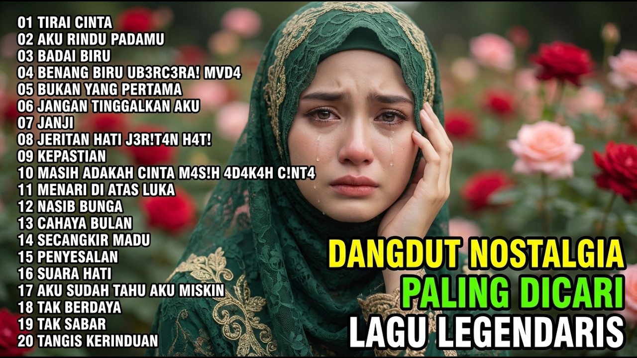 LAGU DANGDUT NOSTALGIA LEGENDARIS FULL TEMBANG KENANGAN