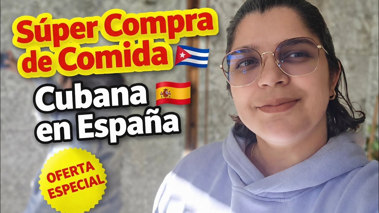 S&uacute;per Compra de Comida 🍗 Cubana en Espa&ntilde;a 🇨🇺 As&iacute; me administro para ahorrar en la comida del mes 🇪🇦