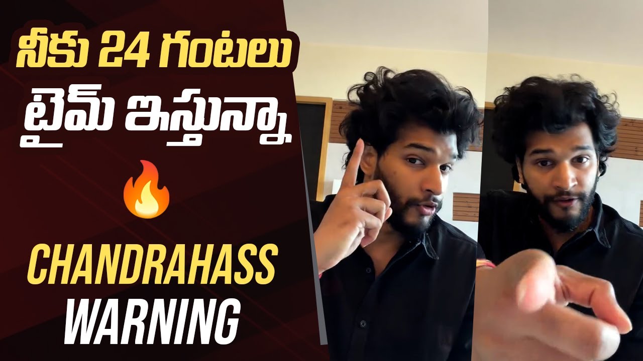 Attitude Star Chandra Hass Serious Warning To Journalist Over Gunji Gunji Song Controversy