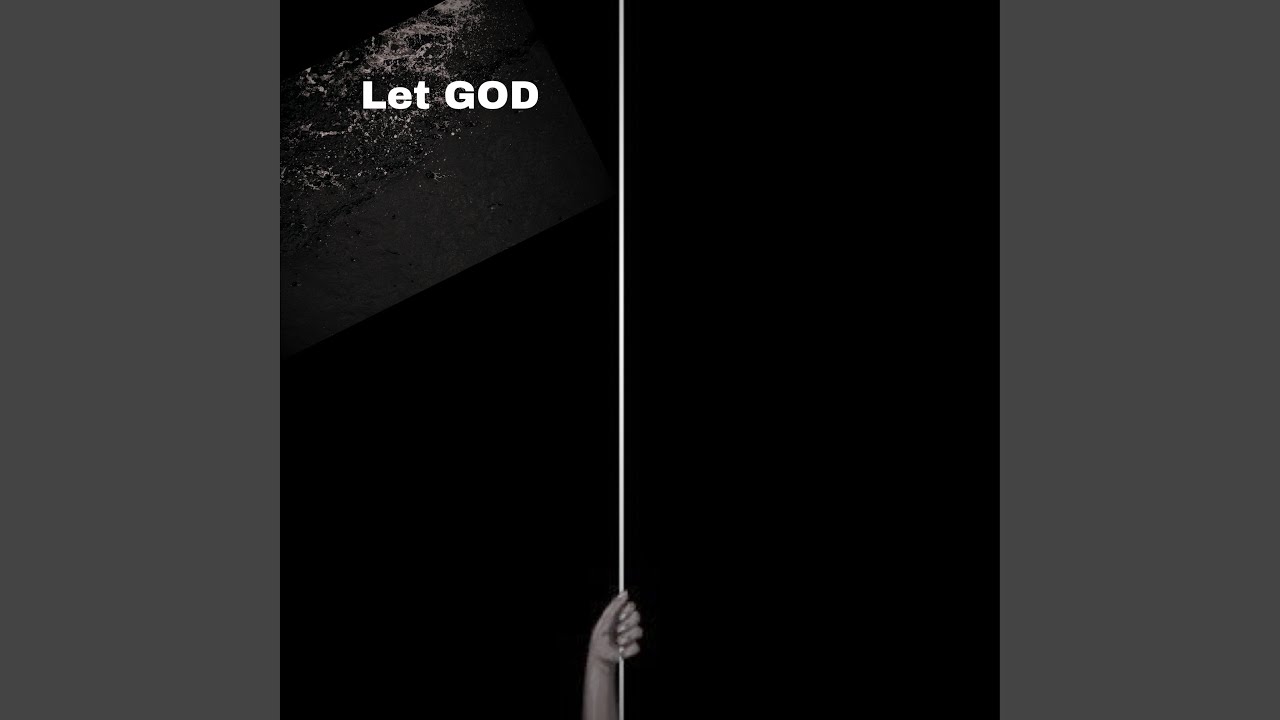 Let God